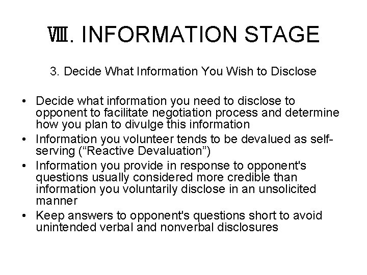 Ⅷ. INFORMATION STAGE 3. Decide What Information You Wish to Disclose • Decide what