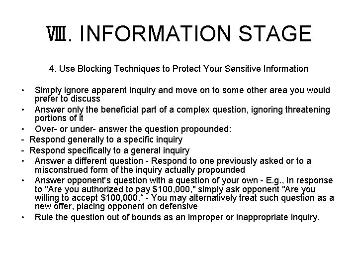 Ⅷ. INFORMATION STAGE 4. Use Blocking Techniques to Protect Your Sensitive Information • Simply