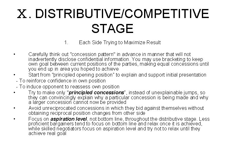 Ⅹ. DISTRIBUTIVE/COMPETITIVE STAGE 1. • Each Side Trying to Maximize Result Carefully think out