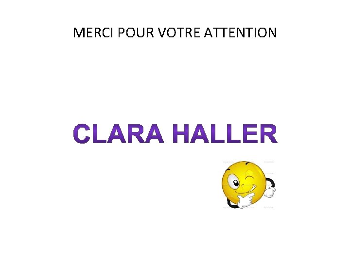 MERCI POUR VOTRE ATTENTION 