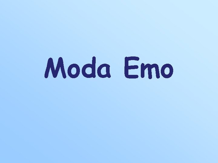 Moda Emo Moda Emo
