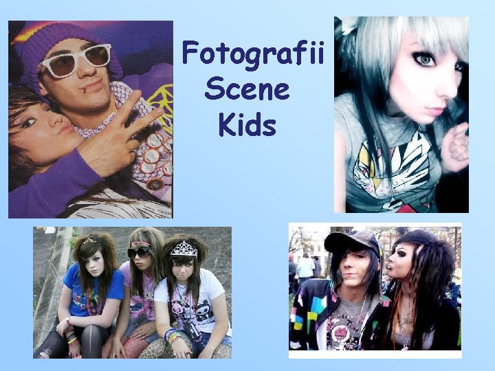 Fotografii Scene Kids Fotografii Scene Kids