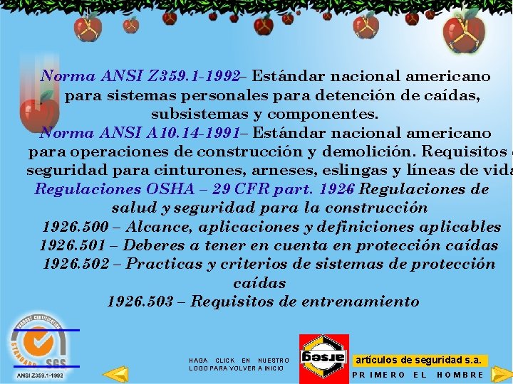 Norma ANSI Z 359. 1 -1992– Estándar nacional americano para sistemas personales para detención