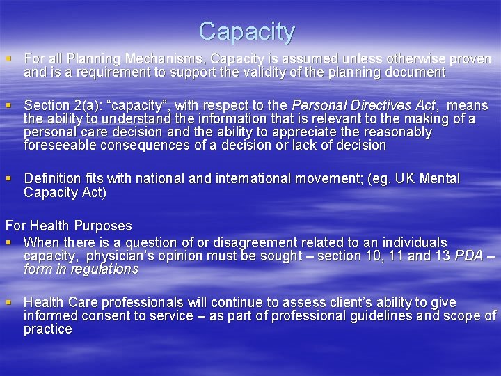 Capacity § For all Planning Mechanisms, Capacity is assumed unless otherwise proven and is