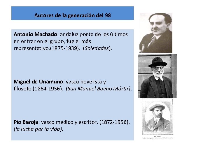 Autores de la generación del 98 Antonio Machado: andaluz poeta de los últimos en