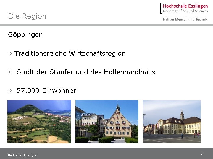 Die Region Göppingen » Traditionsreiche Wirtschaftsregion » Stadt der Staufer und des Hallenhandballs »