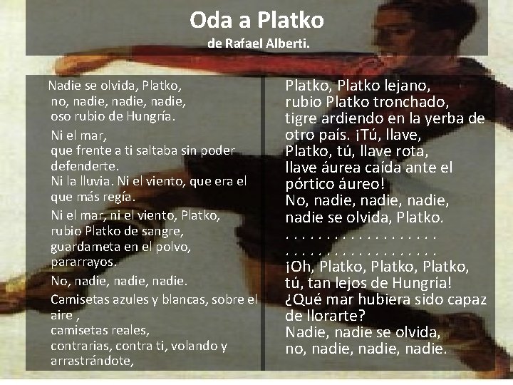 Oda a Platko de Rafael Alberti. Nadie se olvida, Platko, nadie, oso rubio de