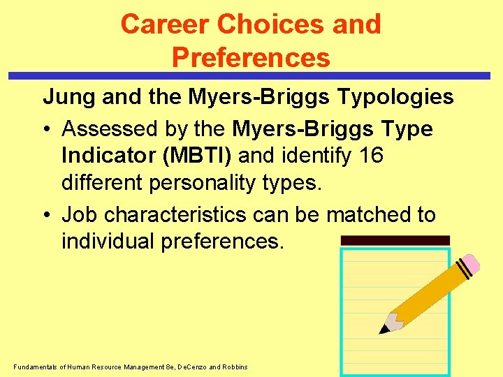 Career Choices and Preferences Jung and the Myers-Briggs Typologies • Assessed by the Myers-Briggs Career Choices and Preferences Jung and the Myers-Briggs Typologies • Assessed by the Myers-Briggs