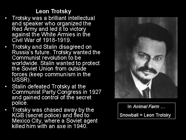  • • Leon Trotsky was a brilliant intellectual and speaker who organized the