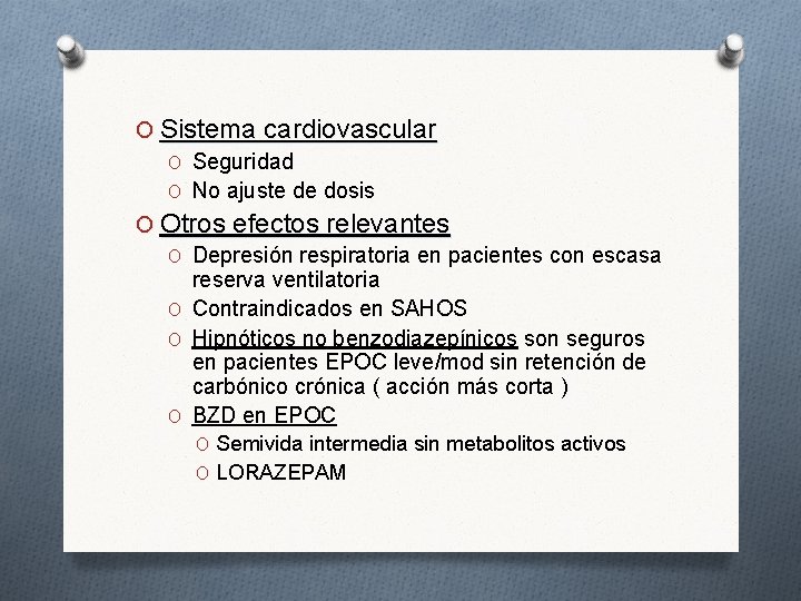 O Sistema cardiovascular O Seguridad O No ajuste de dosis O Otros efectos relevantes