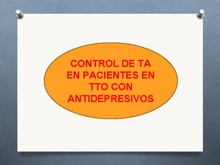 CONTROL DE TA EN PACIENTES EN TTO CON ANTIDEPRESIVOS 