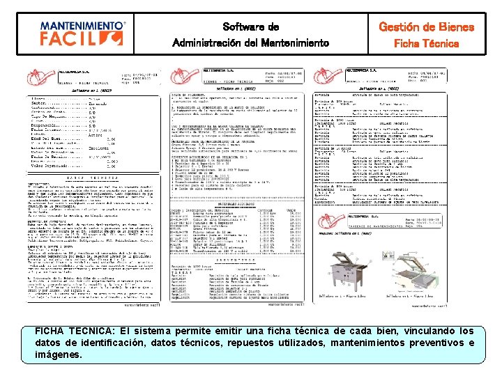 Software de Administración del Mantenimiento Gestión de Bienes Ficha Técnica FICHA TECNICA: El sistema