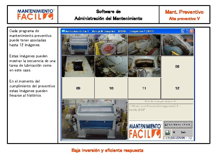 Software de Administración del Mantenimiento Cada programa de mantenimiento preventivo puede tener asociadas hasta