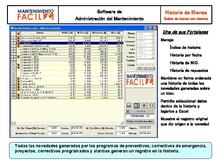 Software de Administración del Mantenimiento Historia de Bienes Índice de bienes con historia Una