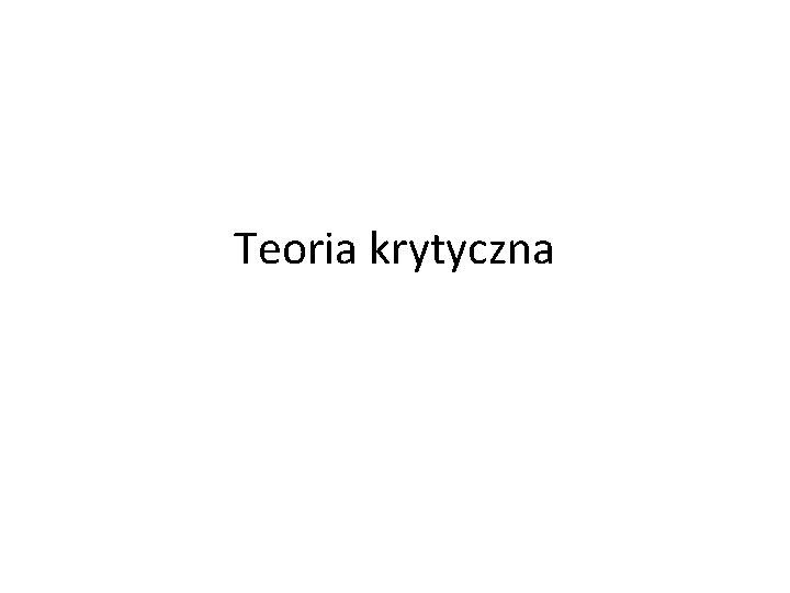 Teoria krytyczna 