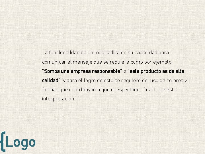 {Logo La funcionalidad de un logo radica en su capacidad para comunicar el mensaje {Logo La funcionalidad de un logo radica en su capacidad para comunicar el mensaje