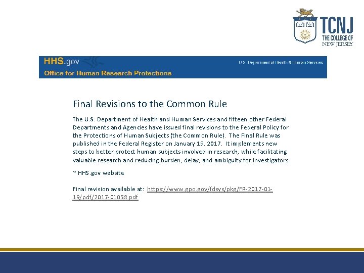 Final Revisions to the Common Rule The U. S. Department of Health and Human