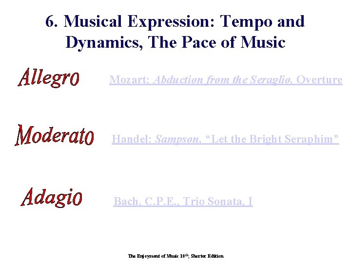 6. Musical Expression: Tempo and Dynamics, The Pace of Music Mozart: Abduction from the