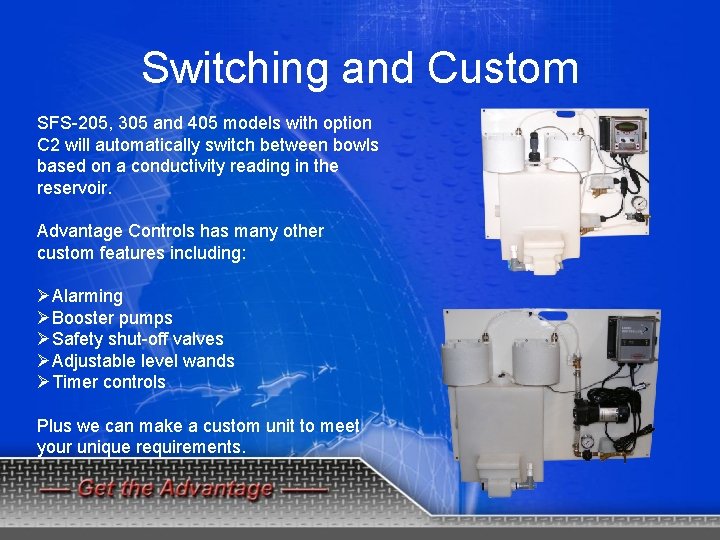 Switching and Custom SFS-205, 305 and 405 models with option C 2 will automatically