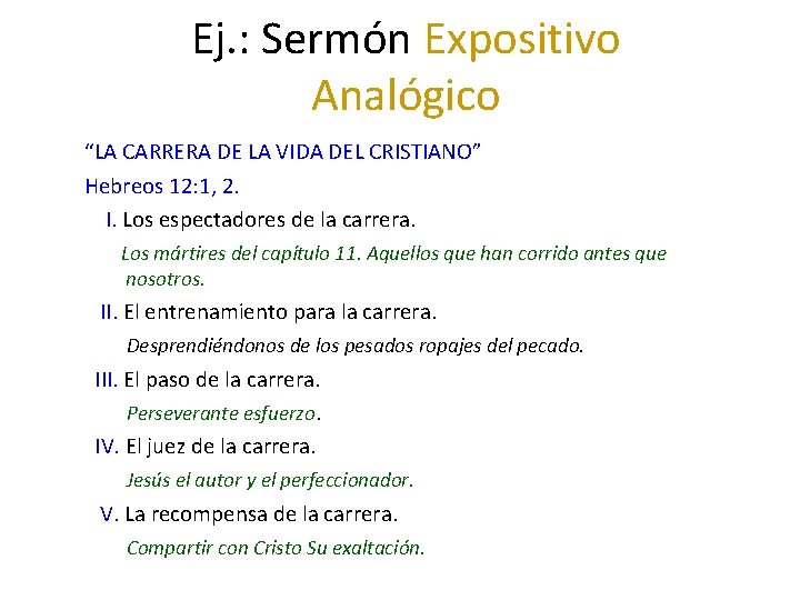 Ej. : Sermón Expositivo Analógico “LA CARRERA DE LA VIDA DEL CRISTIANO” Hebreos 12: