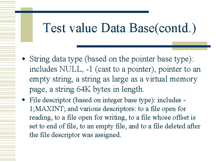 Test value Data Base(contd. ) w String data type (based on the pointer base