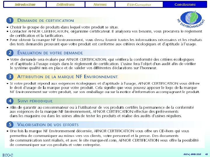 Introduction ECO-C Définitions Normes Eco-Conception Conclusions ECO-C, GMD 2018 43 