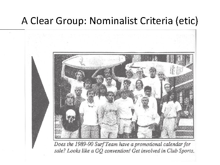 A Clear Group: Nominalist Criteria (etic) 