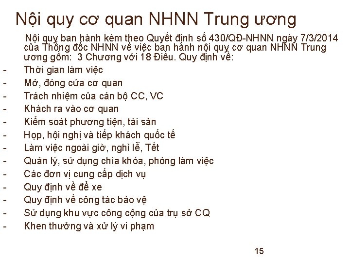 Nội quy cơ quan NHNN Trung ương - Nội quy ban hành kèm theo