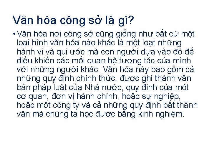 Văn hóa công sở là gì? • Văn hóa nơi công sở cũng giống