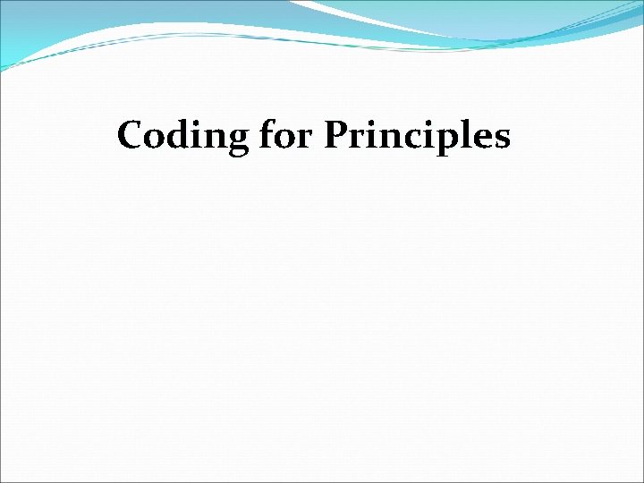 Coding for Principles 