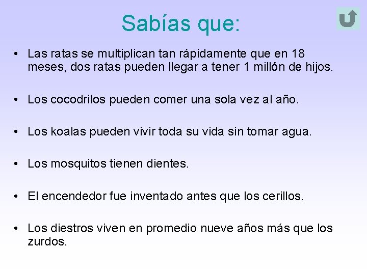 Sabías que: • Las ratas se multiplican tan rápidamente que en 18 meses, dos Sabías que: • Las ratas se multiplican tan rápidamente que en 18 meses, dos