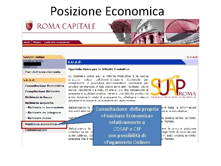Posizione Economica Consultazione della propria «Posizione Economica» relativamente a COSAP e CIP con possibilità