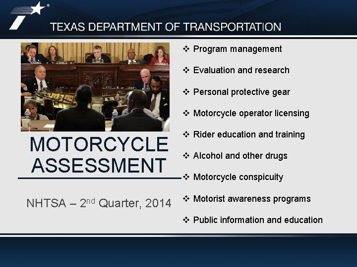 v Program management v Evaluation and research v Personal protective gear v Motorcycle operator