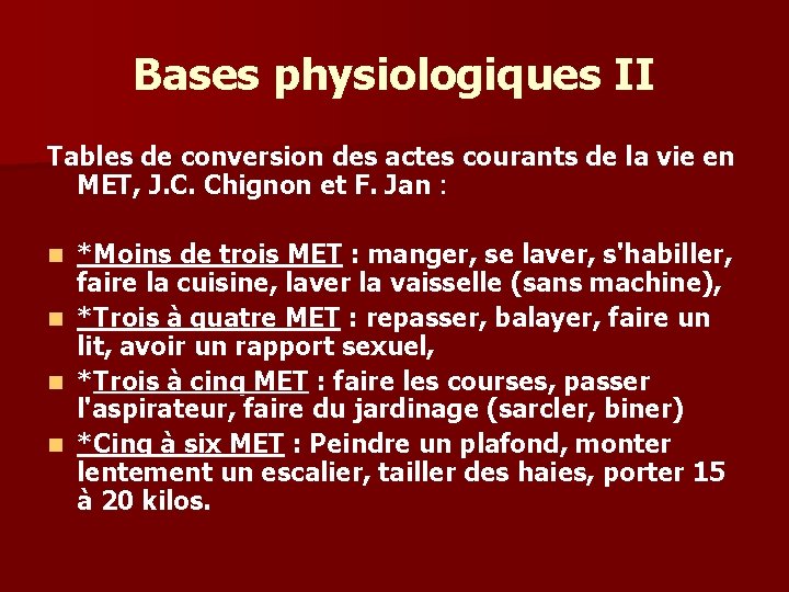 Bases physiologiques II Tables de conversion des actes courants de la vie en MET,