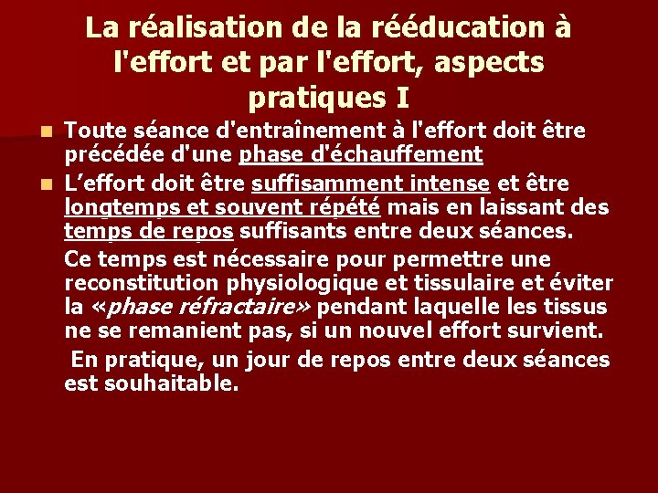 La réalisation de la rééducation à l'effort et par l'effort, aspects pratiques I Toute