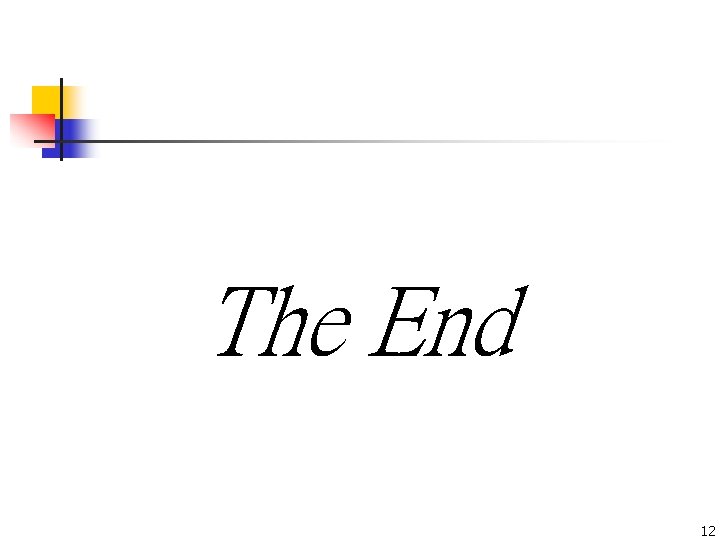The End 12 