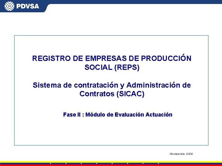REGISTRO DE EMPRESAS DE PRODUCCIÓN SOCIAL (REPS) Sistema de contratación y Administración de Contratos