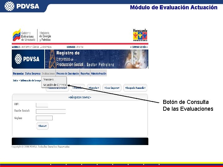 Módulo de Evaluación Actuación Botón de Consulta De las Evaluaciones 