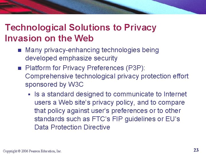 Technological Solutions to Privacy Invasion on the Web Many privacy-enhancing technologies being developed emphasize