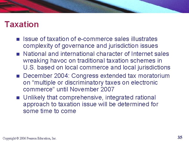 Taxation Issue of taxation of e-commerce sales illustrates complexity of governance and jurisdiction issues