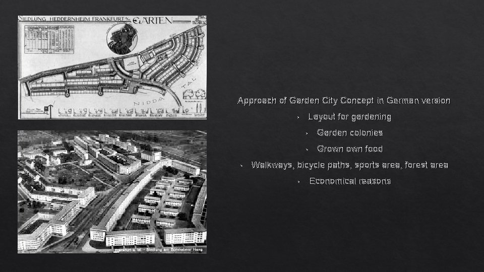 Approach of Garden City Concept in German version Layout for gardening • • •