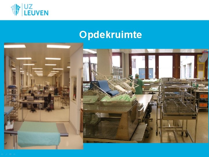 Opdekruimte 