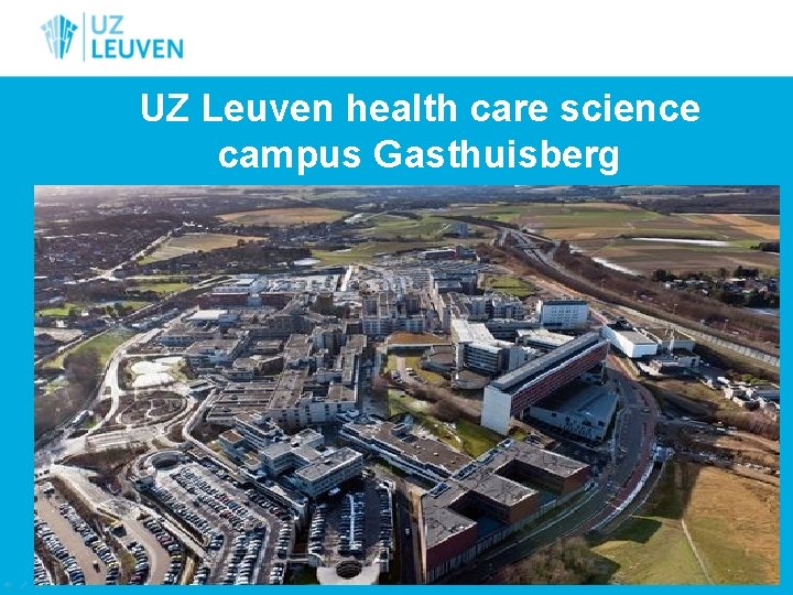 UZ Leuven health care science campus Gasthuisberg 