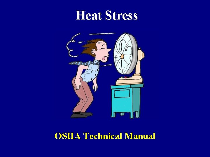 Heat Stress OSHA Technical Manual 