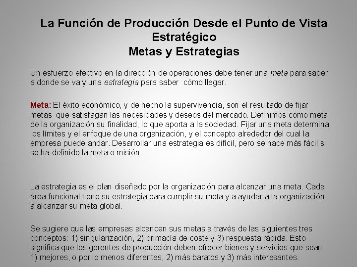 La Función de Producción Desde el Punto de Vista Estratégico Metas y Estrategias Un