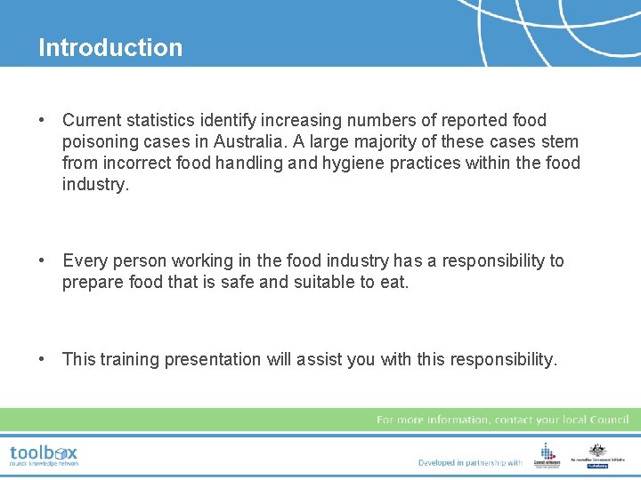 Introduction • Current statistics identify increasing numbers of reported food poisoning cases in Australia.