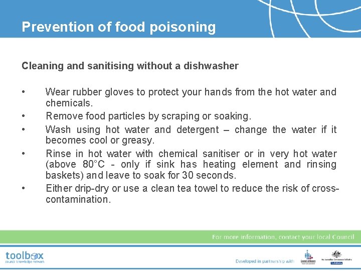 Prevention of food poisoning Cleaning and sanitising without a dishwasher • • • Wear