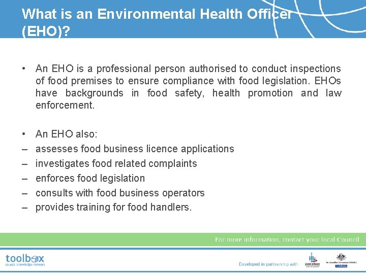 What is an Environmental Health Officer (EHO)? • An EHO is a professional person