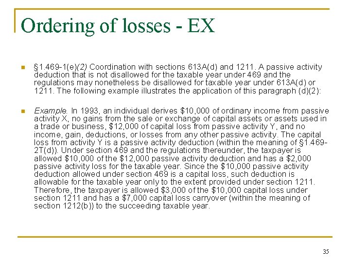 Ordering of losses - EX n § 1. 469 -1(e)(2) Coordination with sections 613