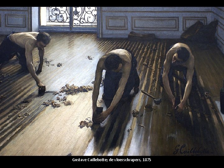 Gustave Caillebotte; de vloerschrapers, 1875 
